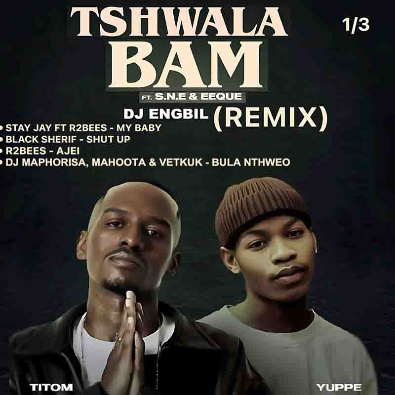 Dj Engbil Tshwala Bam Remix I
