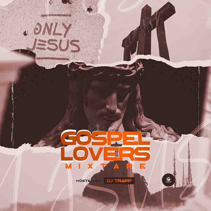 DJ Trapp Gospel Lovers Mixtape