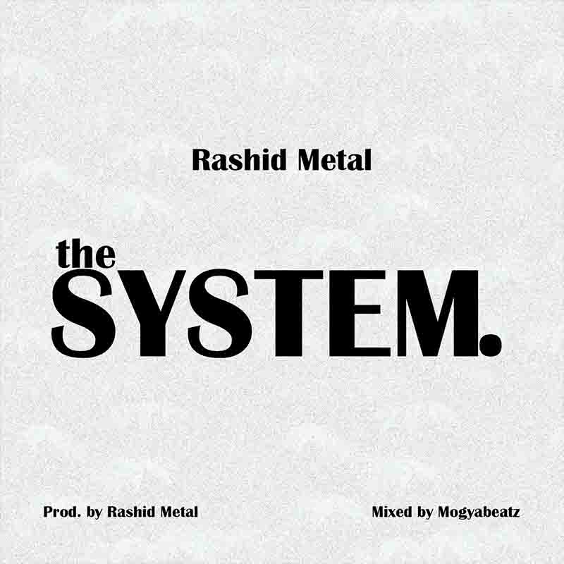 Rashid Metal The System