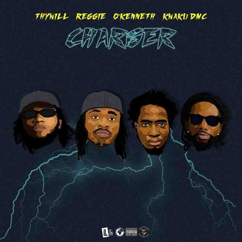 Thywill - Charger ft Reggie, O’Kenneth & Kwaku DMC