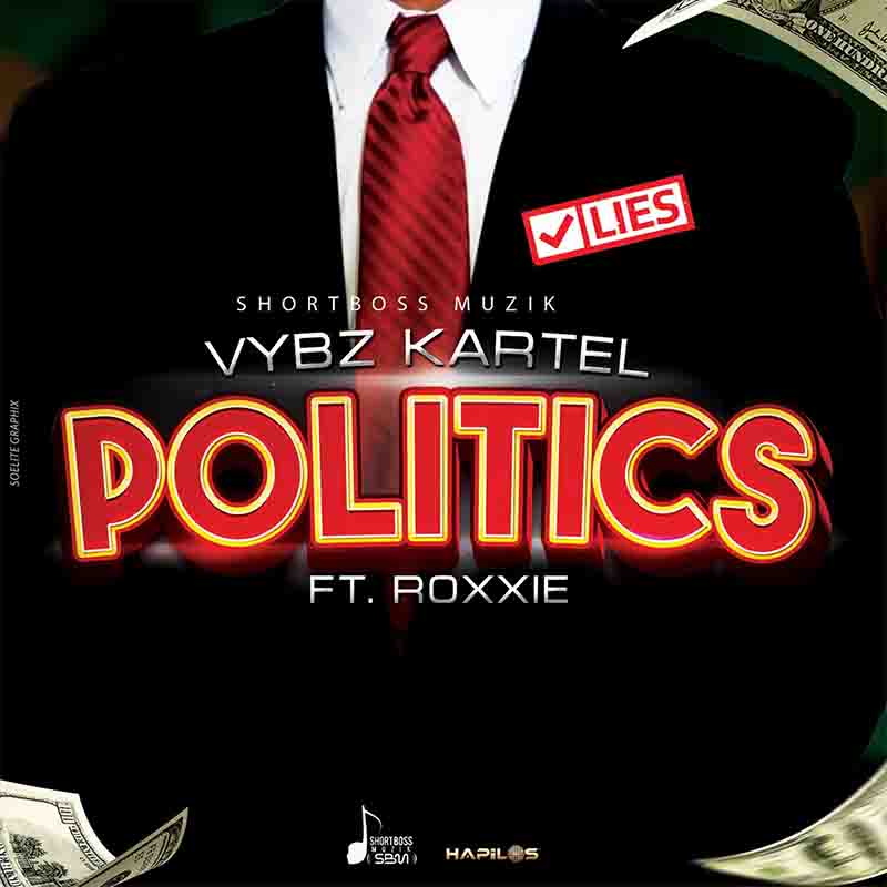 Vybz Kartel Politics ft Roxxie