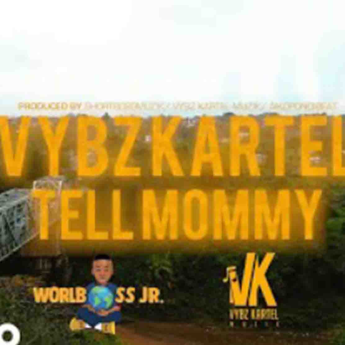 Vybz Kartel Tell Mommy 