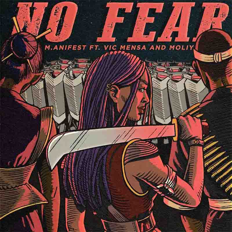M.anifest No Fear ft Vic Mensa And Moliy