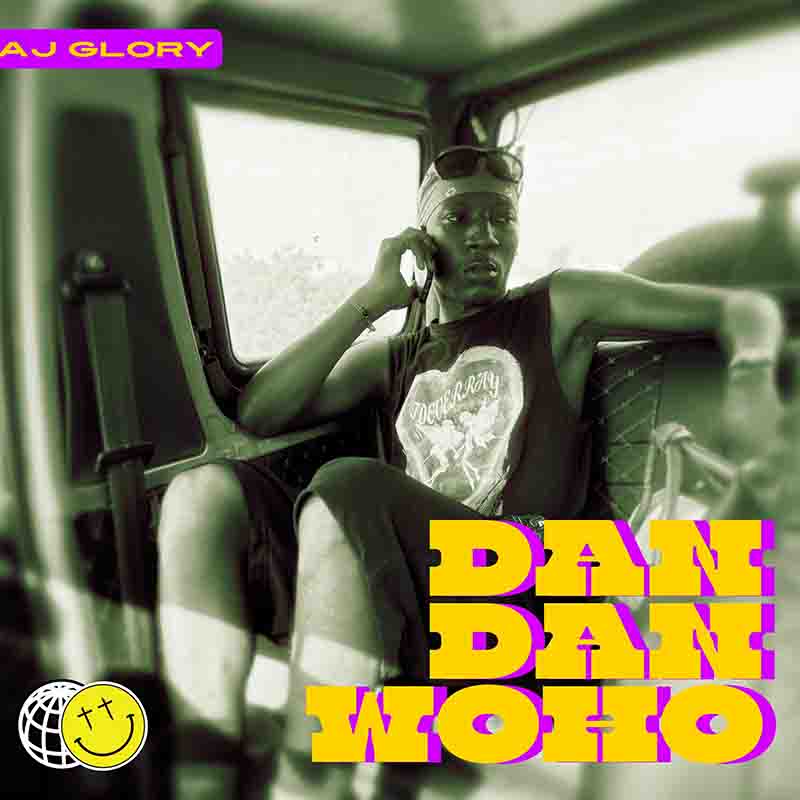 AJ Glory - Dandan Woho (Prod by Mirakilouz Beatz)