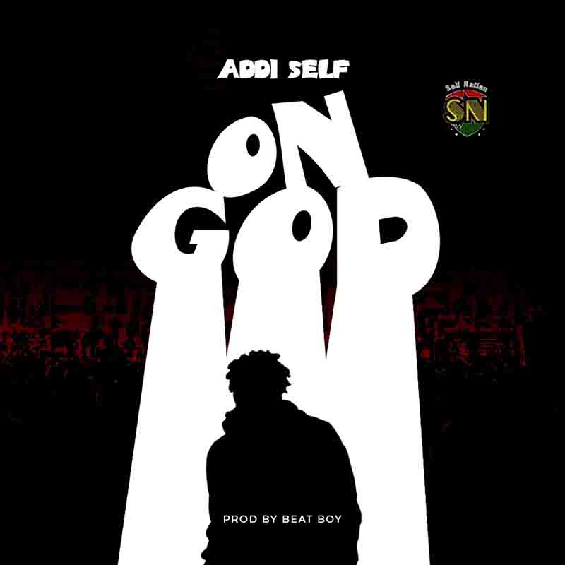 Addi Self On God