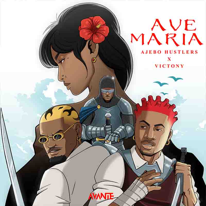 Ajebo Hustlers & Victony - Ave Maria (Naija Afrobeats)