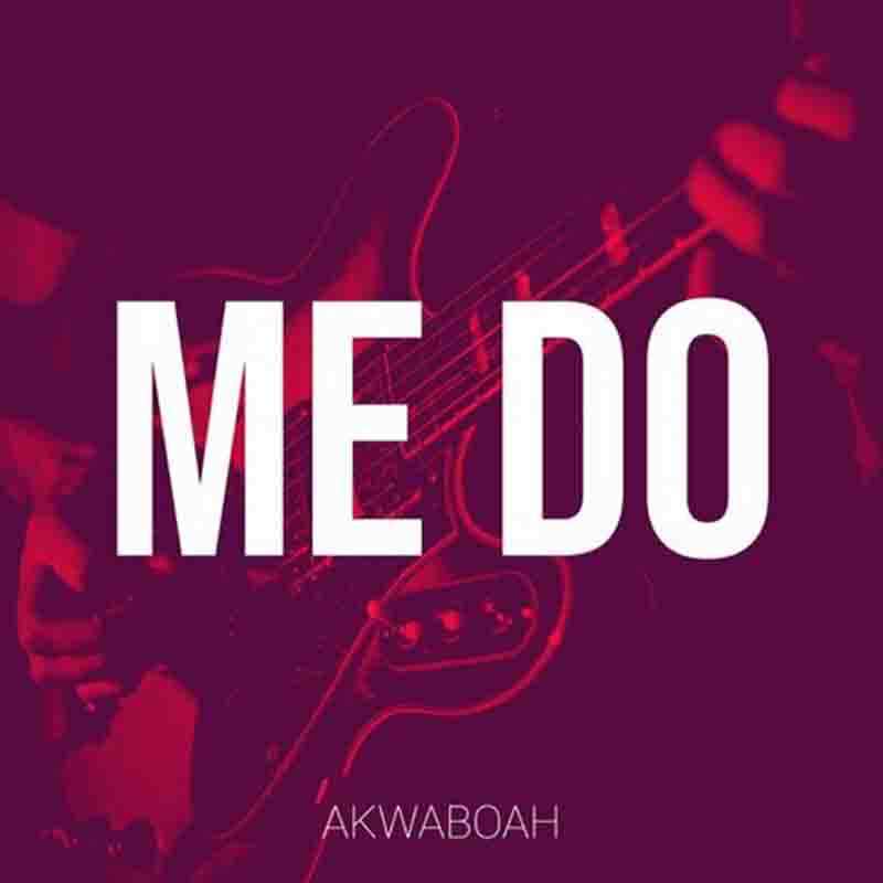 Akwaboah - Me do (Live Highlife Performance MP3 Download)