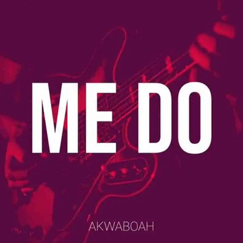 Akwaboah - Me do (Live Highlife Performance MP3 Download)