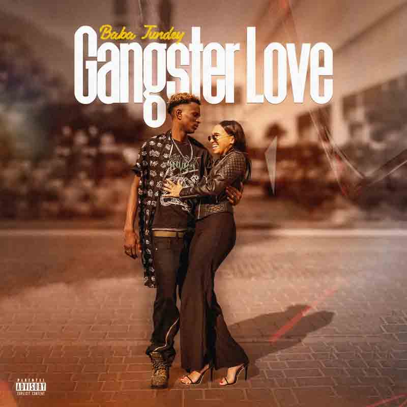 Baba Tundey - Ganster Love