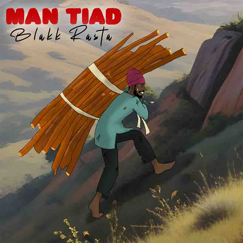 Blakk Rasta - Man Tiad (Produced by HotMix)