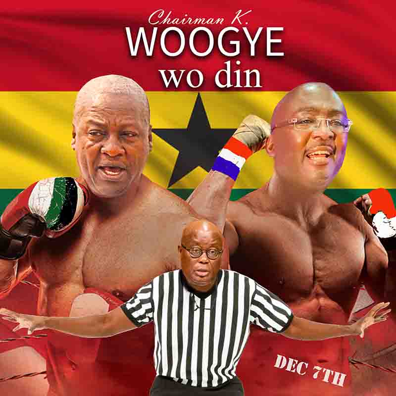 Chairman K - Woogye Wo Din (Ghana MP3)