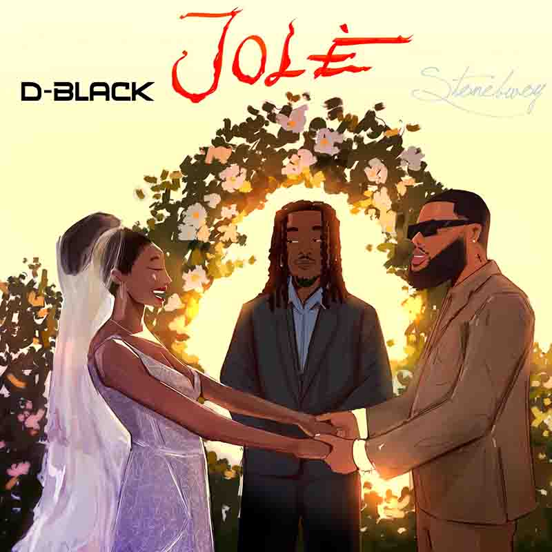 D-Black & Stonebwoy - Jole (Ghana Afrobeat 2025)