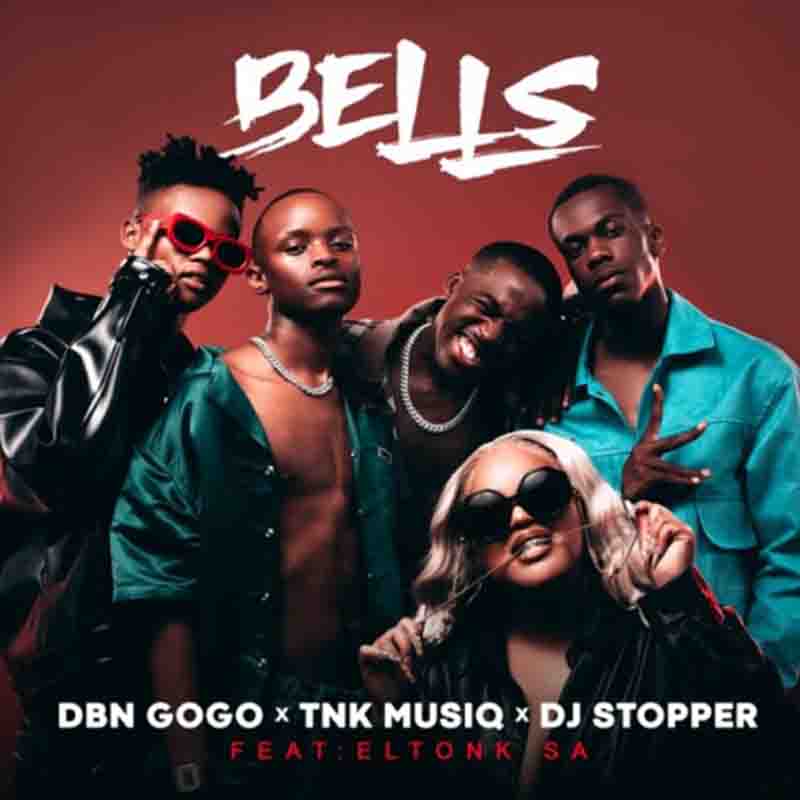 DBN Gogo, TNK Musiq & DJ Stopper Bells ft. Eltonk SA