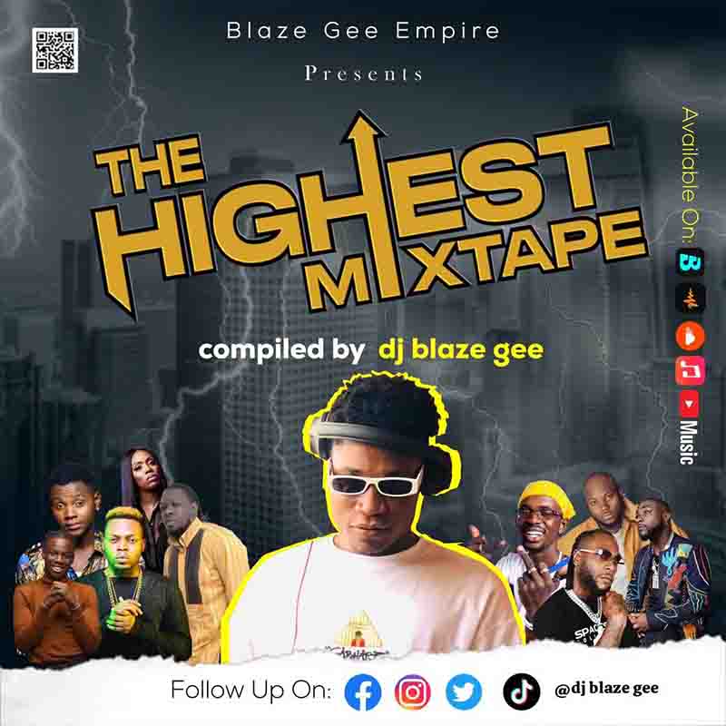 DJ Blaze Gee The Highest Mixtape