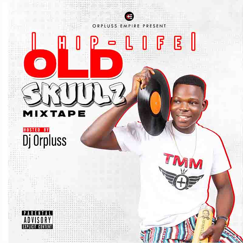 DJ Orpluss - Old Skuulz Mixtape (Hip-Life Mix)