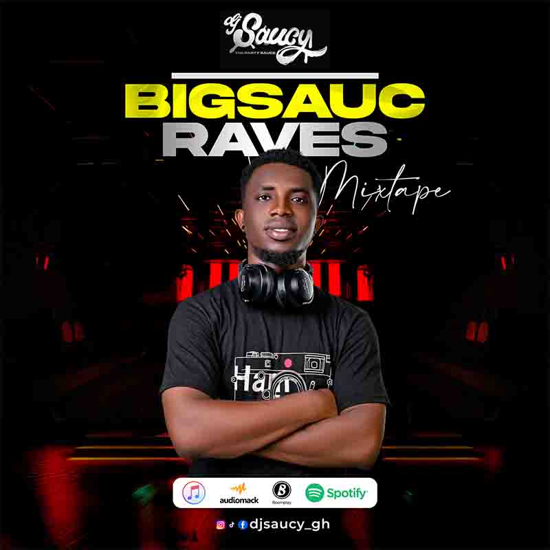 DjSaucy - Big Sauc Raves Mixtape (MP3 Download)