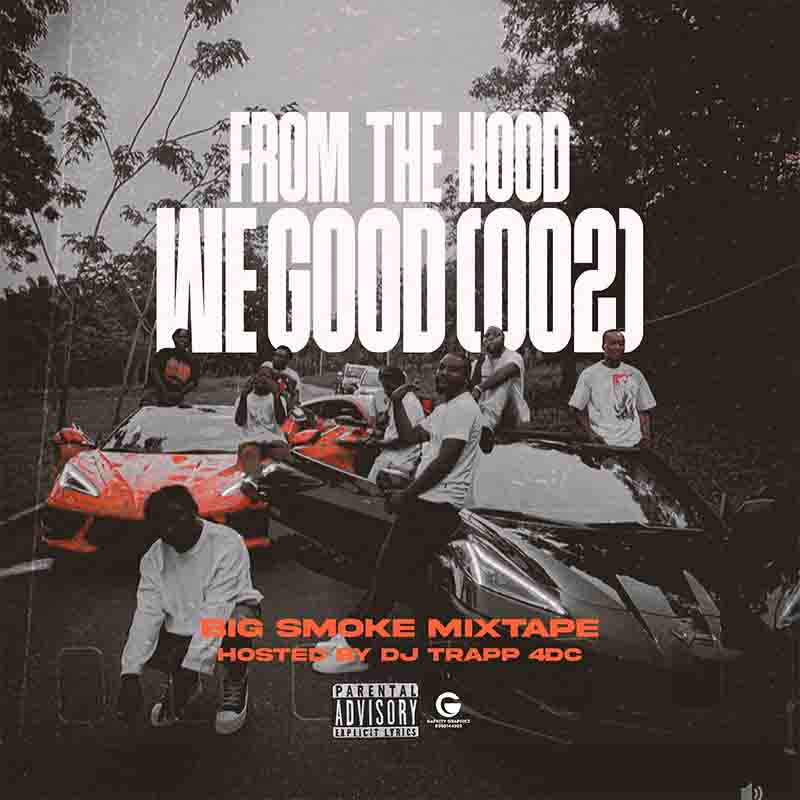 DJ Trapp - Big Smoke Mixtape (From The Hood We Good 002)