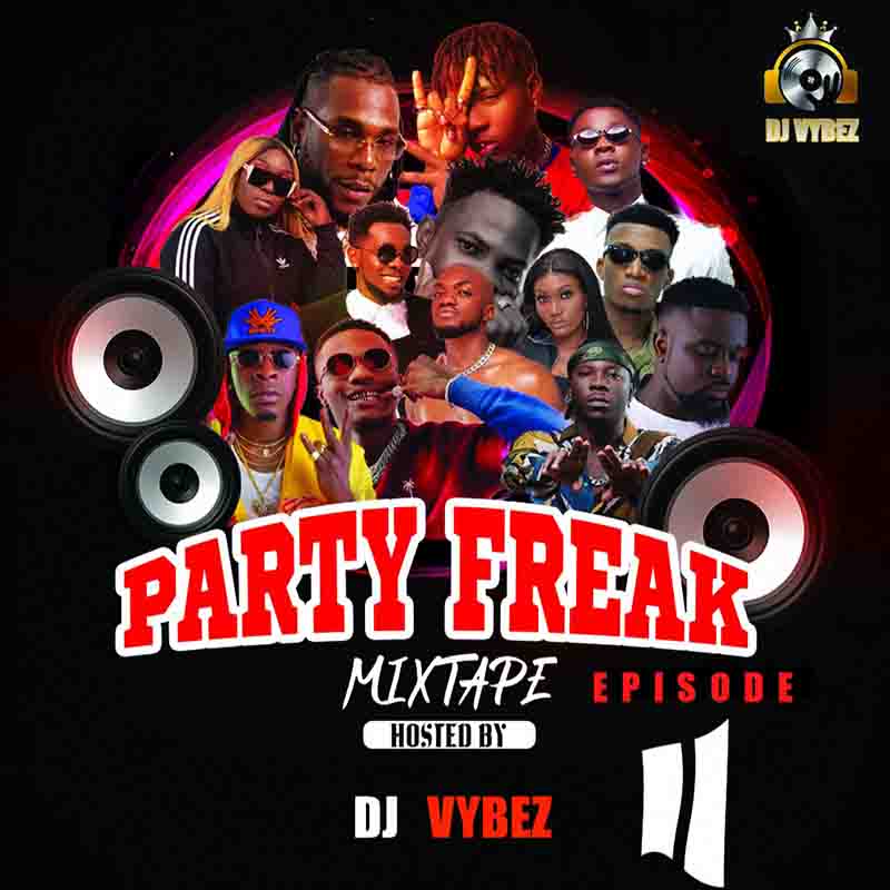 DJ vybez Party Freak Mixtape