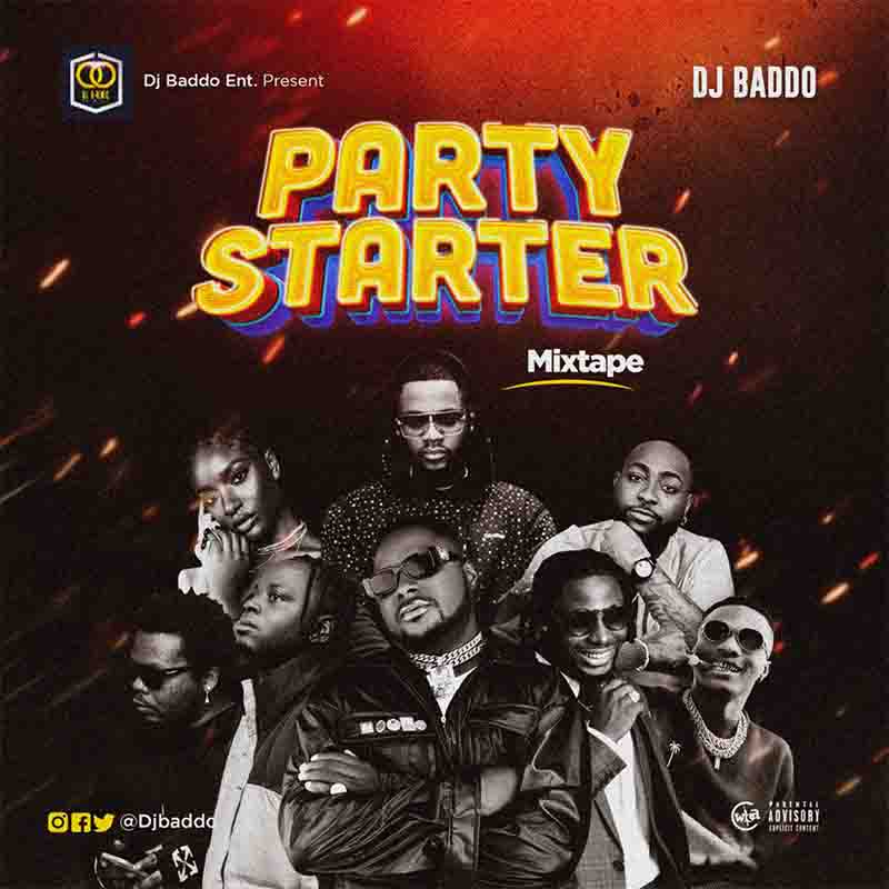DJ Baddo Party Starter Mix (Afrobeat DJ Mixtape 2022)