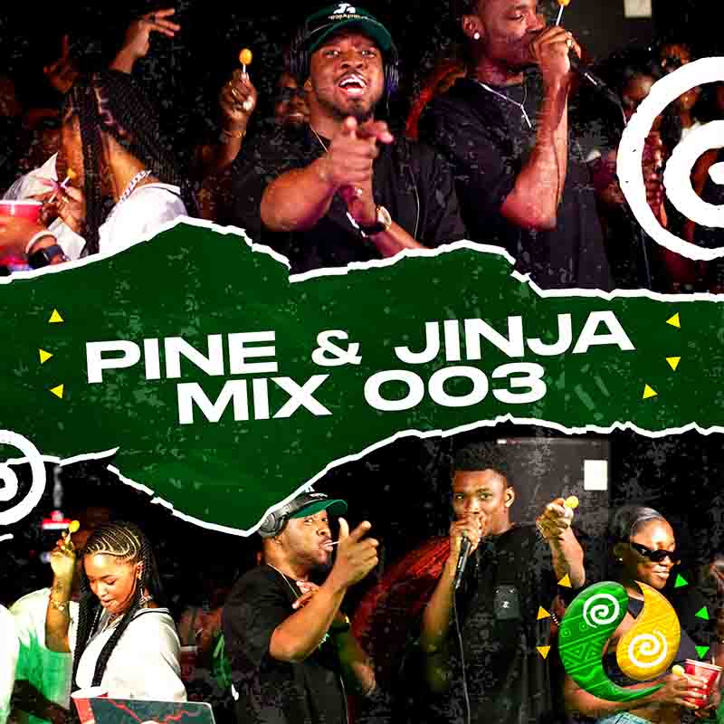 DJ Millzy - Pine And Jinja Mix 003 ft EL Chapo (DJ Mixtape)
