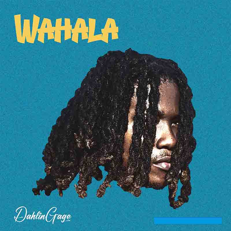 Dahlin Gage - Wahala (Prod by Jay Song)
