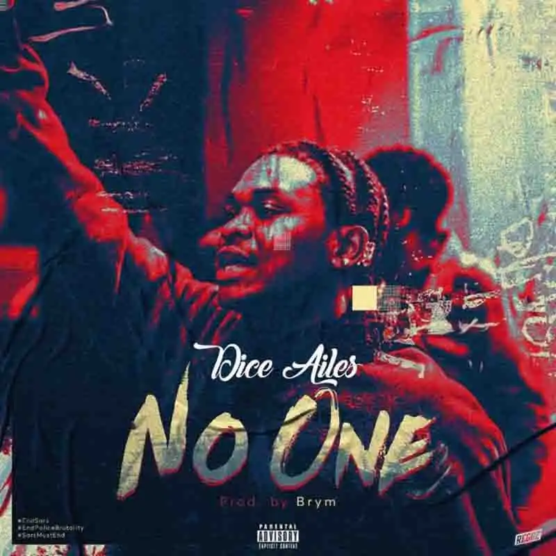 Dice Ailes - No One (Prod by Brym)