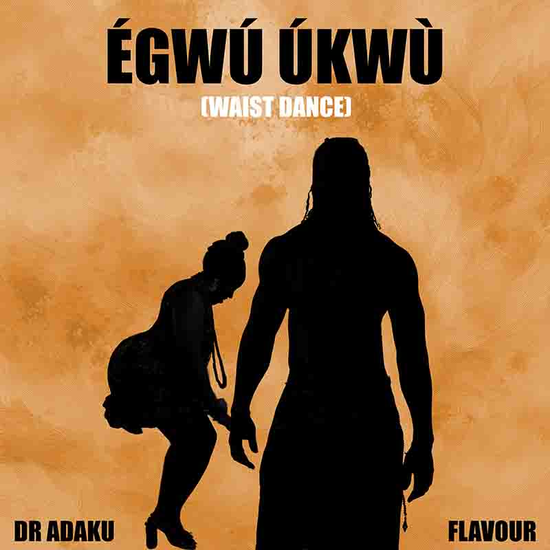 Dr Adaku and Flavour Egwu Ukwu