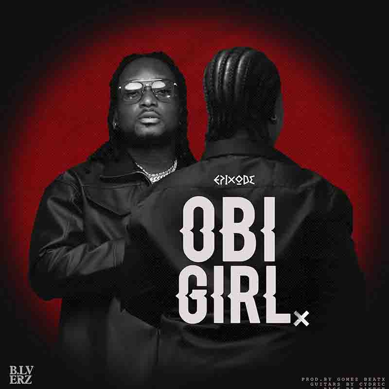 Epixode - Obi Girl (Prod by Gomez Beatx)