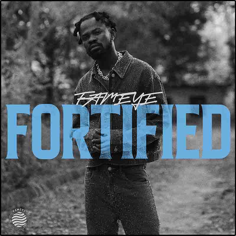 Fameye - Fortified (Produced by Liquid Beatz)