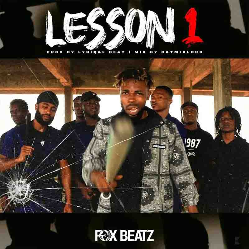 Fox Beatz - Lesson 1 (Prod by Lyriqal Beat x Mix by DatmixLord)