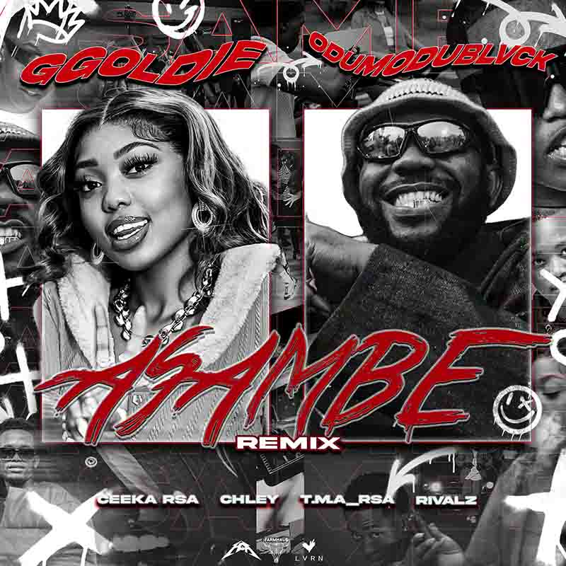 Ggoldie, ODUMODUBLVCK & Chley - Asambe Remix (Amapiano)