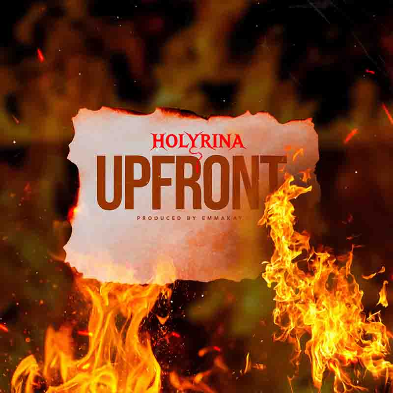 Holyrina - Upfront (freestyle) (Prod by EmmaKay)