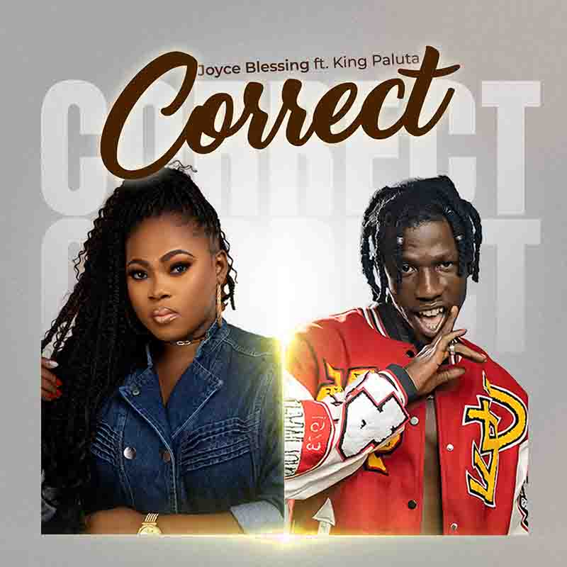 Joyce Blessing - Correct ft King Paluta