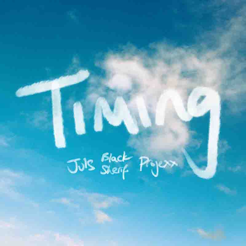 Juls, Black Sherif & Projexx - Timing (Ghana MP3)