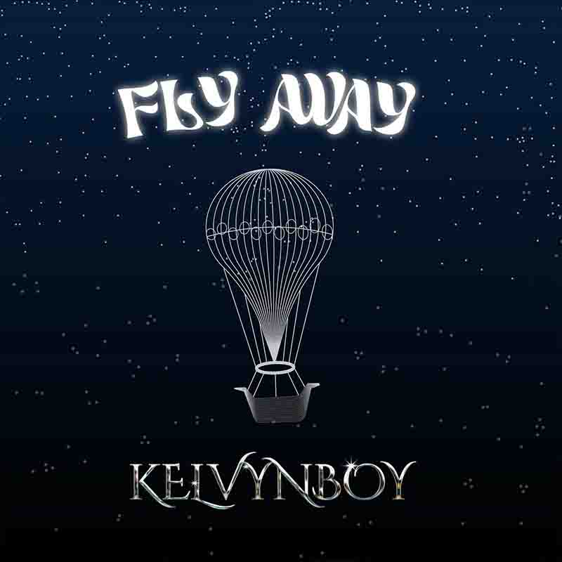 Kelvyn Boy Fly Away