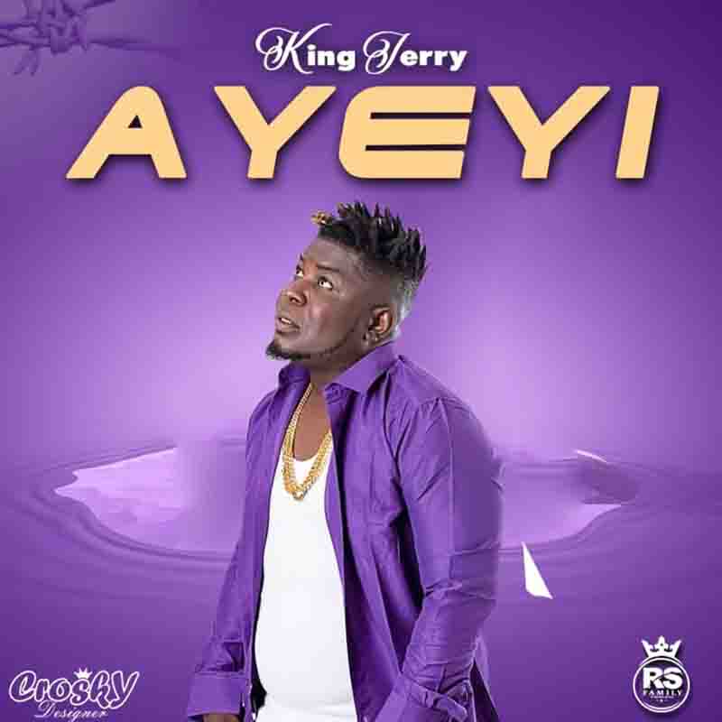 King Jerry - Ayeyi (Ghana MP3 Download)