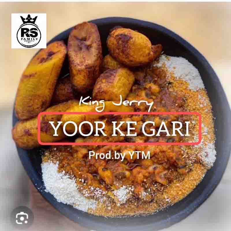 King Jerry - Yoor Ke Gari (Produced by YTM)