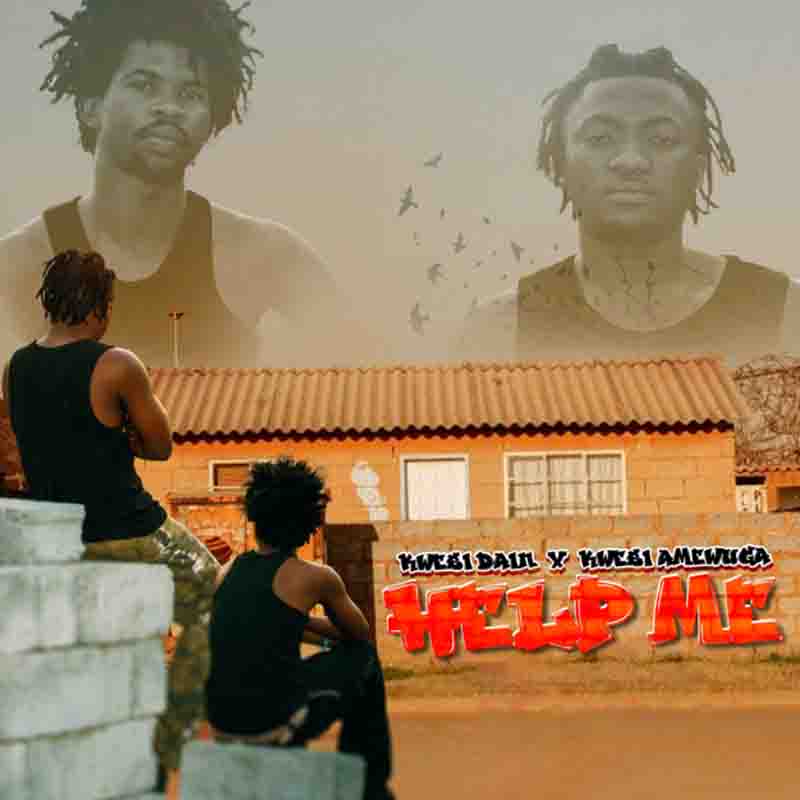 Kwesi Dain - Help Me ft Kwesi Amewuga (Ghana Afrobeat)