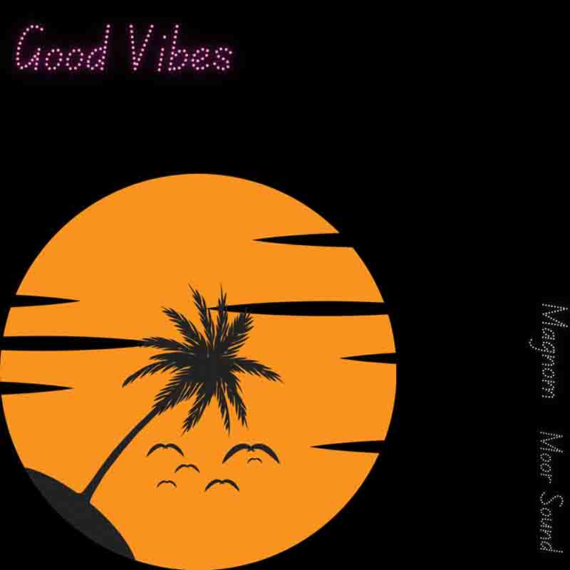 Magnom & Moor Sound - Good Vibes (Ghana Afrobeat)