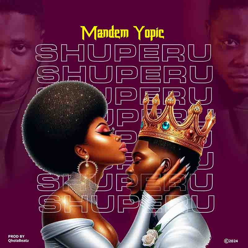 Mandem Yopic - Shuperu (Prod by Qholabeatz)