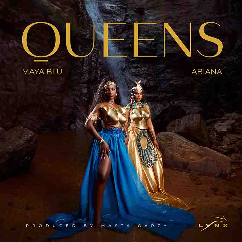 Maya Blu & Abiana - Queens (Prod by Mix Master Garzy)