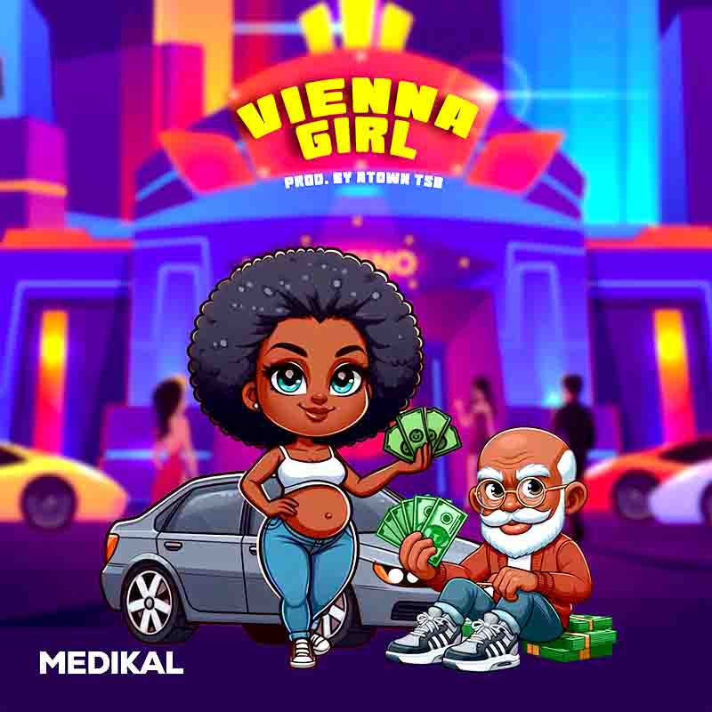 Medikal - Vienna Girl (Produced by Atown TSB)