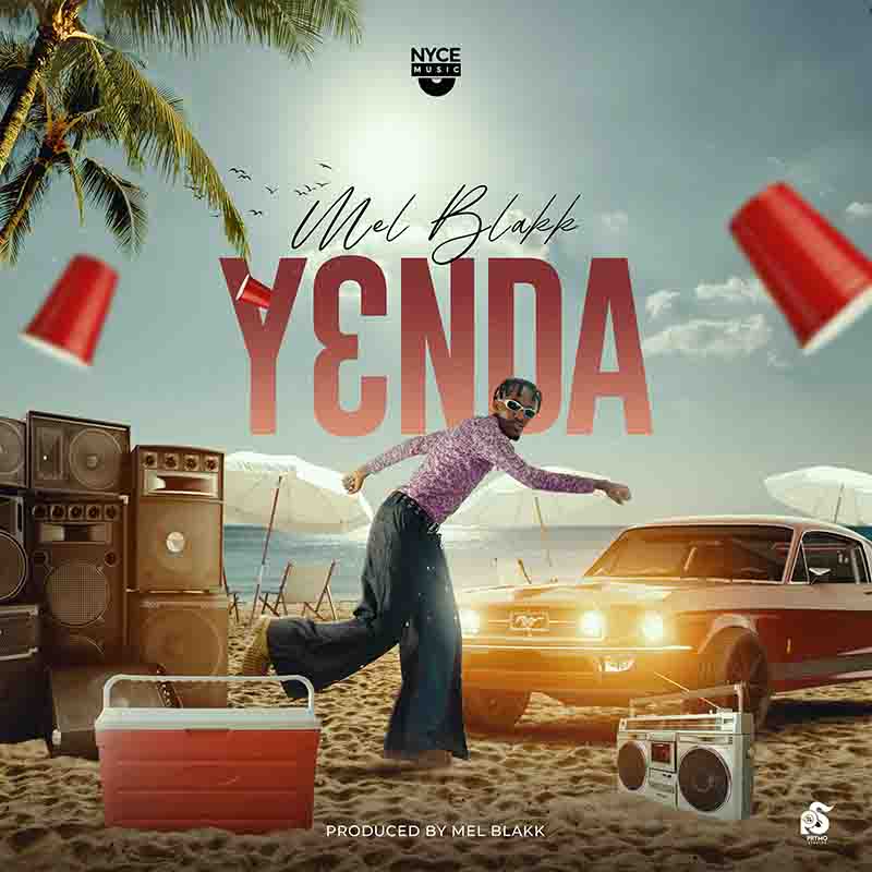 Mel Blakk - Yɛnda (Yenda produced by Mel Blakk)