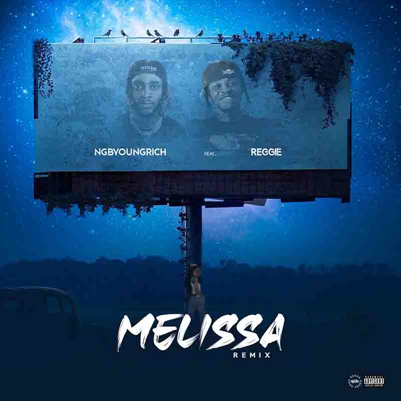 Ngbyoungrich - Melissa Remix ft Reggie (Ghana MP3)