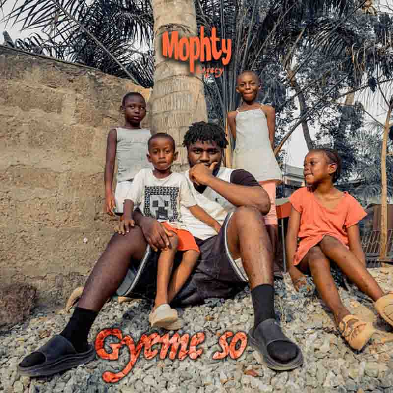 Mophty - Gyeme So (Produced by Poppin Beatz)