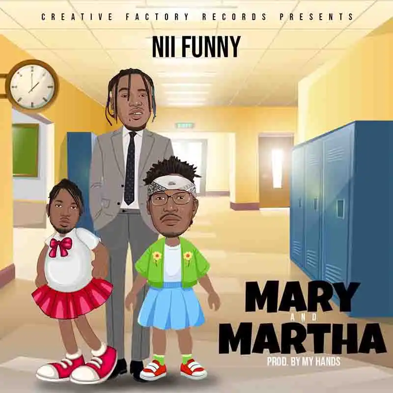 Nii Funny - Mary & Martha (Diss Song to Tinny & Apaatse)