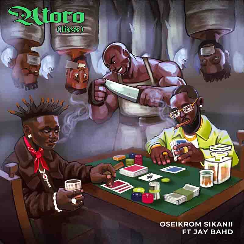 Oseikrom Sikanii - Atoro (Lies) ft Jay Bahd
