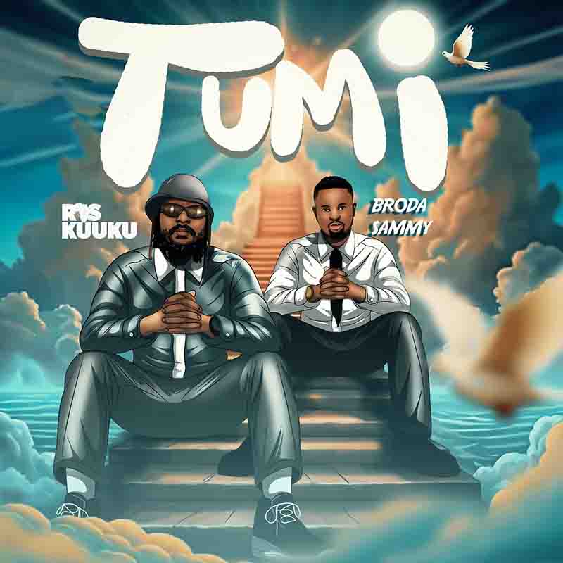 Ras Kuuku Tumi ft Broda Sammy