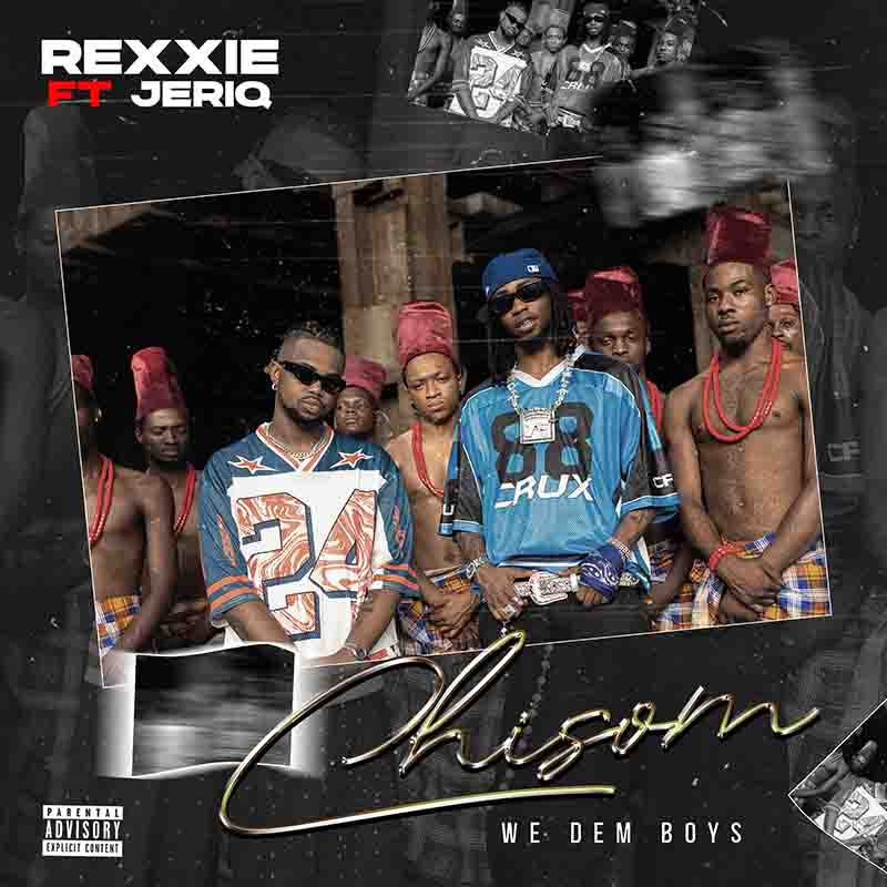 Rexxie and Jeriq - Chisom (We Dem Boyz) (Naija MP3)