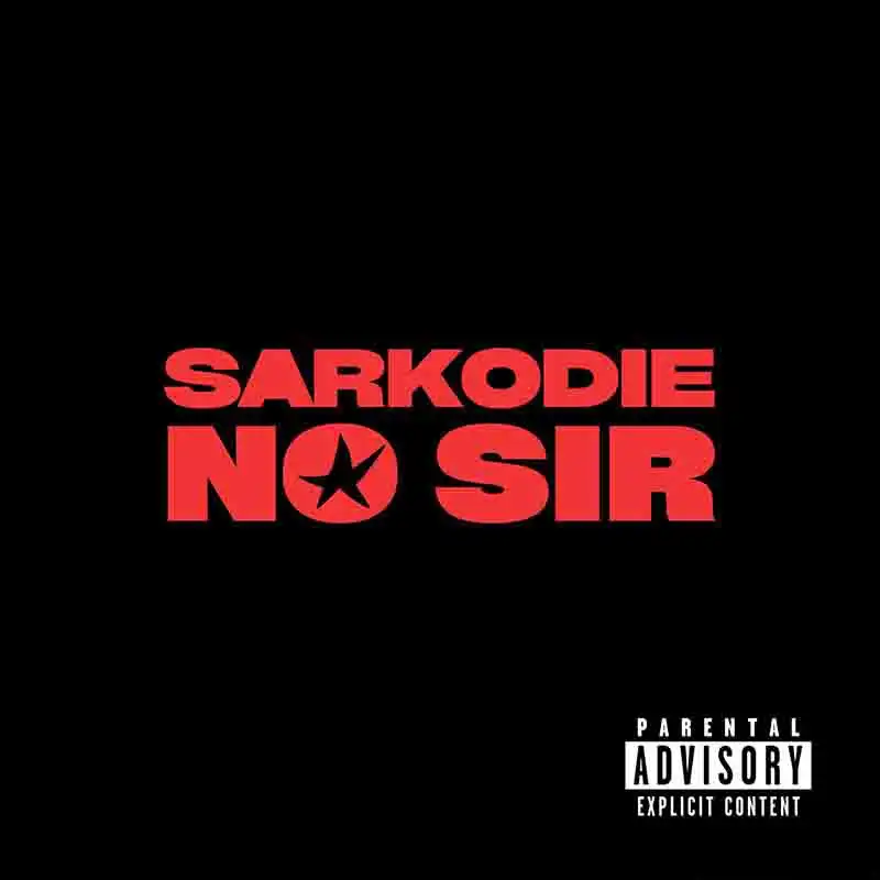 Sarkodie - No Sir (Produced by MOG Beatz)